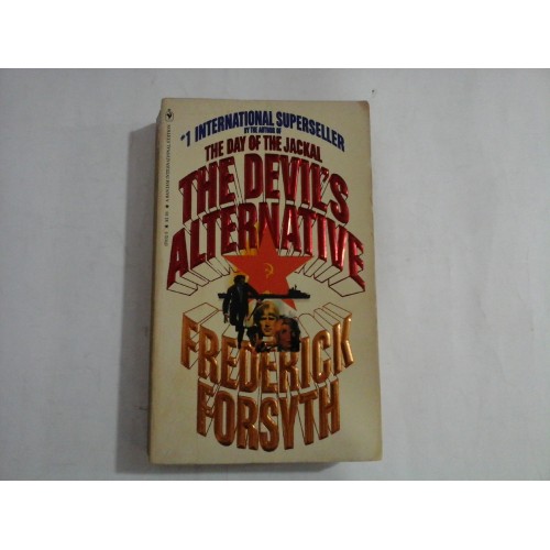 THE DEVIL' S ALTERNATIVE (novel) - Frederick FORSYTH THE DEVIL' S ALTERNATIVE (novel) - Frederick FORSYTH